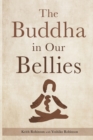 Image for The Buddha in Our Bellies