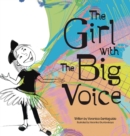 Image for The Girl with the Big Voice.