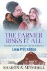 Image for The Farmer Risks It All - Large Print Edition
