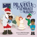 Image for Dr.Santa &amp; The Miracle Makers