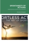 Image for Spontaneity of Actions : instantaneous actions and reactions