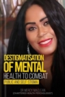 Image for Destigmatisation of Mental Health to Combat Public and  Self-Stigma