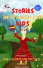 Image for Stories in Spanish for Kids: Read Aloud and Bedtime Stories for Children Bilingual Book 1