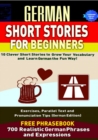 Image for German Short Stories For Beginners: 10 Clever Short Stories to Grow Your Vocabulary and Learn German the Fun Way