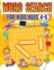 Image for Word Search For Kids Ages 4-6 | 100 Fun Word Search Puzzles | Kids Activity Book | Large Print | Paperback