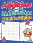 Image for Addition and Subtraction Double Digits | Kids Ages 7-9 : Adding and Subtracting Maths Activity Workbook | 110 Timed Maths Test Drills | Grade 1, 2, 3, and 4 | Year 2, 3, and 4 | KS2 | Large Print | Pa
