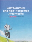 Image for Lost Summers &amp; Half forgotten Afternoons