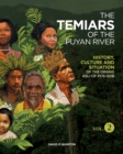 Image for THE TEMIARS OF THE PUYAN RIVER VOL 2 : HISTORY, CULTURE AND SITUATION OF THE ORANG ASLI OF POS GOB : 2