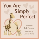 Image for You Are Simply Perfect
