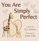Image for You Are Simply Perfect