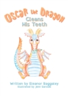 Image for Oscar the Dragon Cleans his Teeth