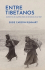 Image for Entre tibetanos : Narrativa de cuatro anos de estancia en el Tibet