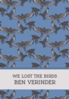 Image for We Lost the Birds