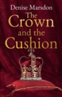 Image for The Crown and the Cushion