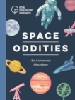 Image for Space Oddities : An Astronomy Miscellany