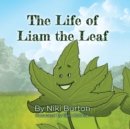 Image for The Life of Liam the Leaf