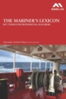 Image for The Mariner's Lexicon: Key Terms for Professional Seafarers