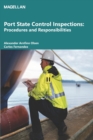 Image for Port State Control Inspections : Procedures and Responsibilities