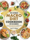 Image for The Ultimate Macro Diet Cookbook for Beginners
