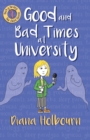 Image for Good and Bad Times at University : Fun, Interviewing a Celebrity&#39;s Brother, the Paranormal, and Stress at University