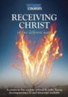 Image for Receiving Christ - In Five Different Ways