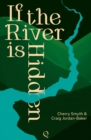 Image for If the River is Hidden