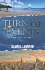 Image for Turn of Events : One Event, Two Lives