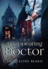 Image for The Disappearing Doctor : A Lawrence Harpham Mystery