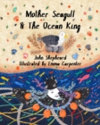 Image for Mother Seagull &amp; The Ocean King