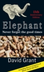 Image for Elephant: Never forget the good times