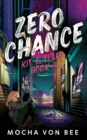 Image for Zero Chance : Kit &amp; Tully Book 4
