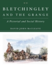 Image for Bletchingley and the Grange : A Pictorial and Social History