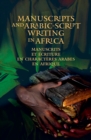 Image for Manuscripts and Arabic-script writing in Africa