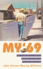 Image for &quot;My &#39;69&quot; : One Brit&#39;s Journey Through the Peak of The American Dream