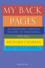 Image for My back pages  : an undeniably personal history of publishing, 1972-2022