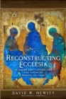 Image for Reconstructing Ecclesia : Is there any future for the church?