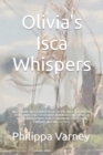 Image for Olivia&#39;s Isca Whispers