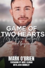 Image for Game of two hearts  : my life in football and beyond
