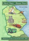 Image for Hard Times, Happy Days, Life in Lincolnshire 1940 - 1990
