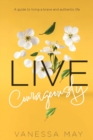 Image for Live Courageously