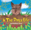 Image for A Tiny Dog&#39;s Life