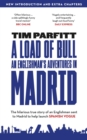 Image for A Load of Bull - An Englishman&#39;s Adventures in Madrid