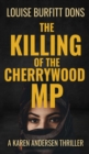 Image for The Killing of the Cherrywood MP