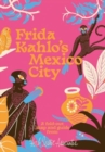 Image for Frida Kahlo&#39;s Mexico City