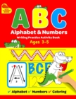 Image for ABC Alphabet &amp; Numbers Writing Practice Book