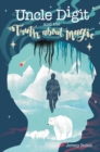 Image for Uncle Digit and the Truth About Magic