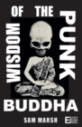 Image for Wisdom of the Punk Buddha