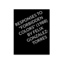 Image for Responses to &quot;Forbidden Colors&quot; by Felix Gonzalez-Torres