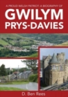 Image for A proud welsh patriot  : a biography of Gwilym Prys-Davies