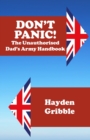 Image for Don&#39;t Panic! The Unauthorised Dad&#39;s Army Handbook